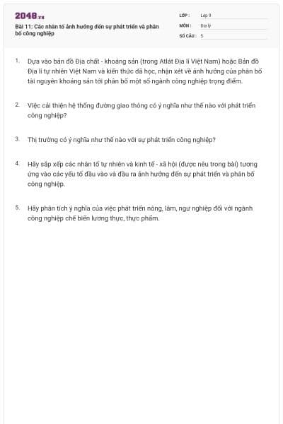 Bài 11: Các nhân tố ảnh hưởng đến sự phát triển và phân bố công nghiệp