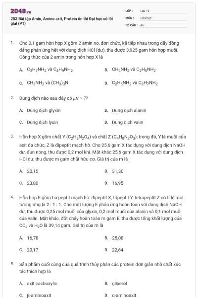 253 Bài tập Amin, Amino axit, Protein ôn thi Đại học có lời giải (P1)
