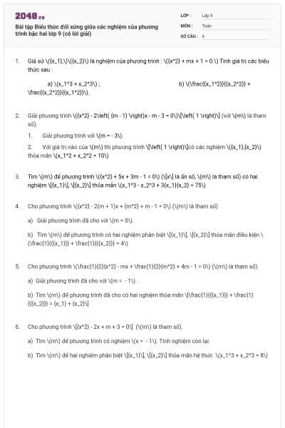 Bài tập Biểu thức đối xứng giữa các nghiệm của phương trình bậc hai lớp 9 (có lời giải)