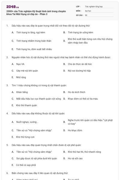 2000+ câu Trắc nghiệm Kỹ thuật hình ảnh trong chuyên khoa Tai Mũi Họng có đáp án - Phần 3