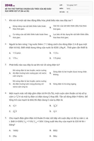 ĐỀ THI THỬ THPTQG CHUẨN CẤU TRÚC CỦA BỘ GIÁO DỤC MÔN VẬT LÝ (Đề số 26)