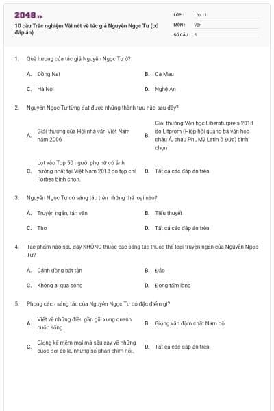 10 câu Trắc nghiệm Vài nét về tác giả Nguyễn Ngọc Tư (có đáp án)