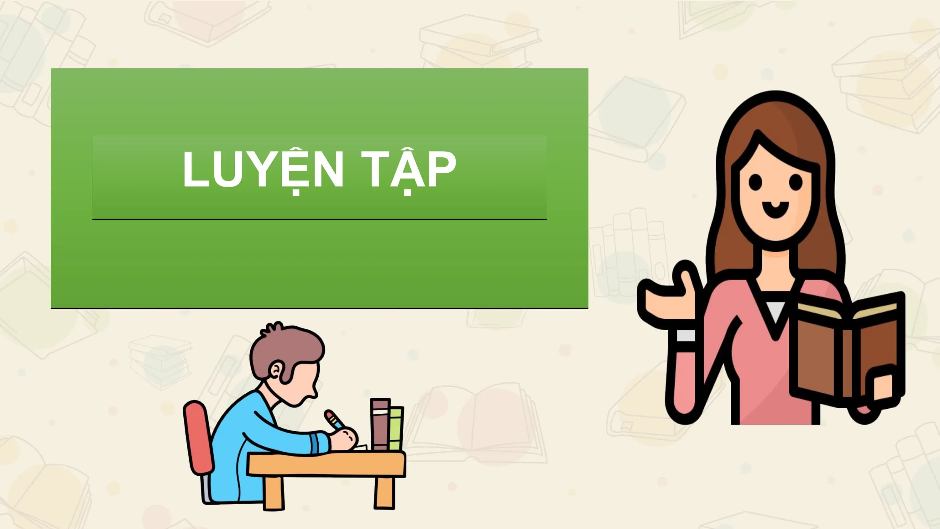LUYỆN TẬP