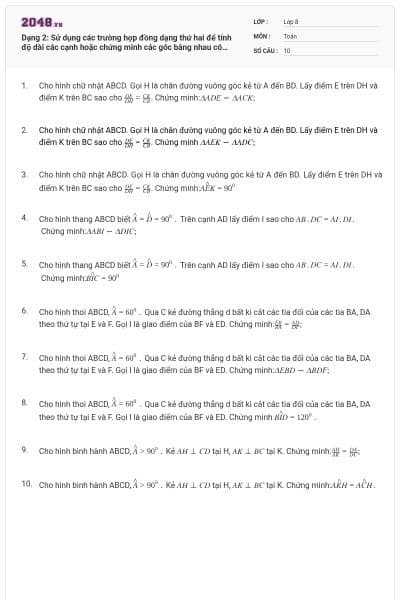 Dạng 2: Sử dụng các trường hợp đồng dạng thứ hai để tính độ dài các cạnh hoặc chứng minh các góc bằng nhau có đáp án