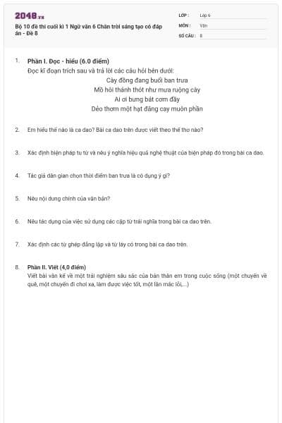 Bộ 10 đề thi cuối kì 1 Ngữ văn 6 Chân trời sáng tạo có đáp án - Đề 8