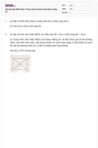 Giải bài tập SGK Toán 4 Thực hành vẽ hình chữ nhật có đáp án