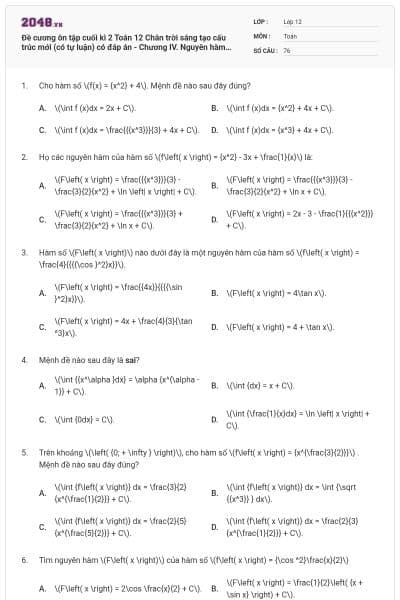 Đề cương ôn tập cuối kì 2 Toán 12 Chân trời sáng tạo cấu trúc mới (có tự luận) có đáp án - Chương IV. Nguyên hàm. Tích phân