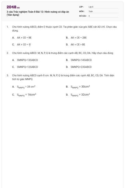 3 câu Trắc nghiệm Toán 8 Bài 12: Hình vuông có đáp án (Vận dụng)