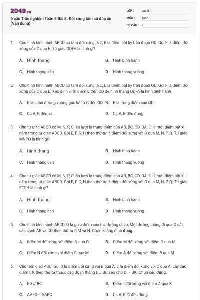 6 câu Trắc nghiệm Toán 8 Bài 8: Đối xứng tâm có đáp án (Vận dụng)