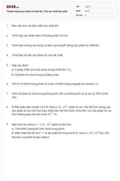 Thuyết động học phân tử chất khí. Cấu tạo chất hay nhất