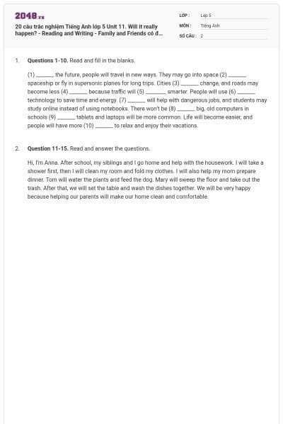 20 câu trắc nghiệm Tiếng Anh lớp 5 Unit 11. Will it really happen? - Reading and Writing - Family and Friends có đáp án