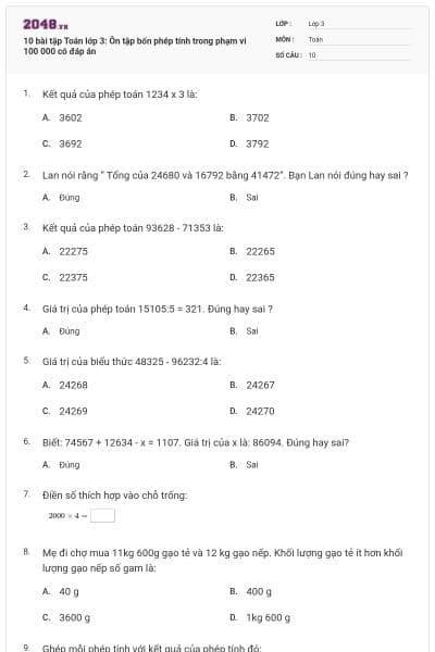 10 bài tập Toán lớp 3: Ôn tập bốn phép tính trong phạm vi 100 000 có đáp án