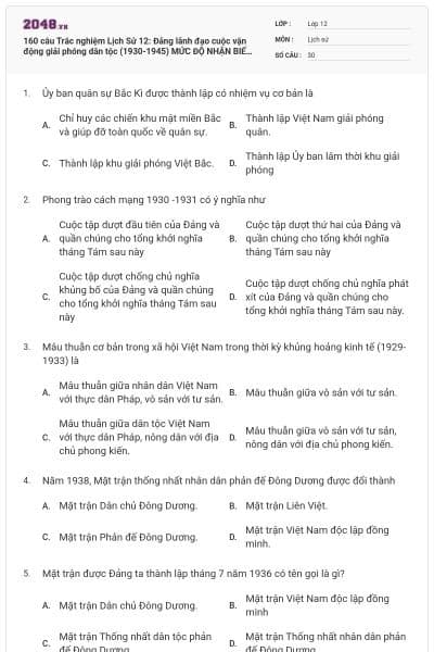 160 câu Trắc nghiệm Lịch Sử 12: Đảng lãnh đạo cuộc vận động giải phóng dân tộc (1930-1945) MỨC ĐỘ NHẬN BIẾT (P1)