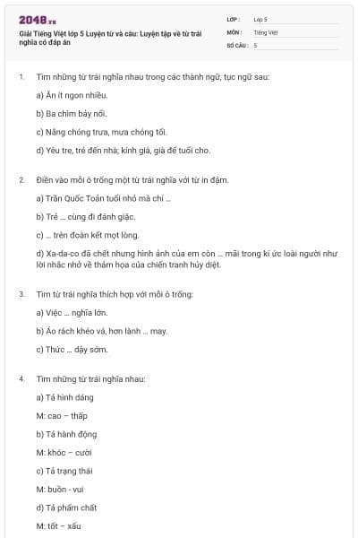 Giải Tiếng Việt lớp 5 Luyện từ và câu: Luyện tập về từ trái nghĩa có đáp án