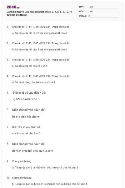 Dạng bài tập về Dấu hiệu chia hết cho 2, 3, 4, 5, 6, 9, 10, 11 cực hay có đáp án