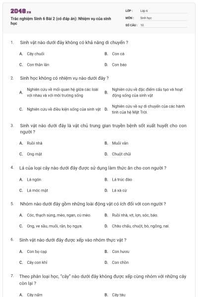 Trắc nghiệm Sinh 6 Bài 2 (có đáp án): Nhiệm vụ của sinh học
