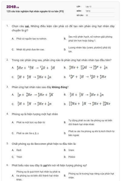 125 câu trắc nghiệm Hạt nhân nguyên tử cơ bản (P3)
