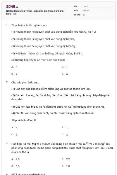 Bài tập Đại cương về kim loại có lời giải (mức độ thông hiểu - P2)