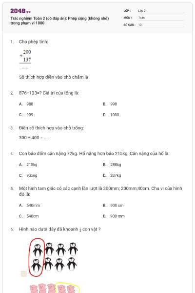Trắc nghiệm Toán 2 (có đáp án): Phép cộng (không nhớ) trong phạm vi 1000