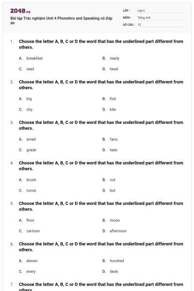 Bài tập Trắc nghiệm Unit 4 Phonetics and Speaking có đáp án