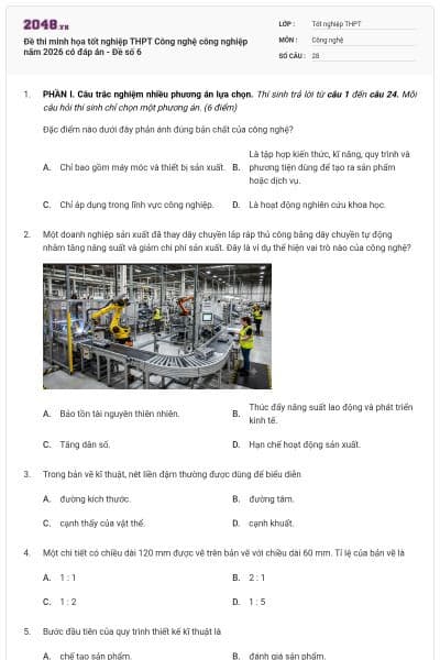 Đề thi minh họa tốt nghiệp THPT Công nghệ công nghiệp năm 2026 có đáp án - Đề số 6