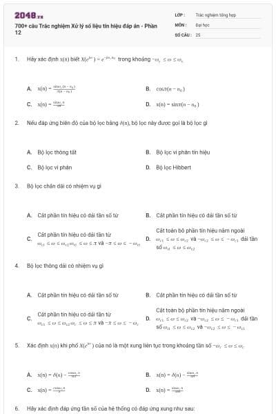 700+ câu Trắc nghiệm Xử lý số liệu tín hiệu đáp án - Phần 12