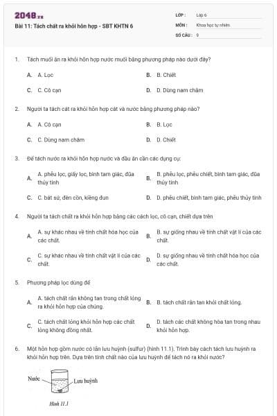 Bài 11: Tách chất ra khỏi hỗn hợp - SBT KHTN 6