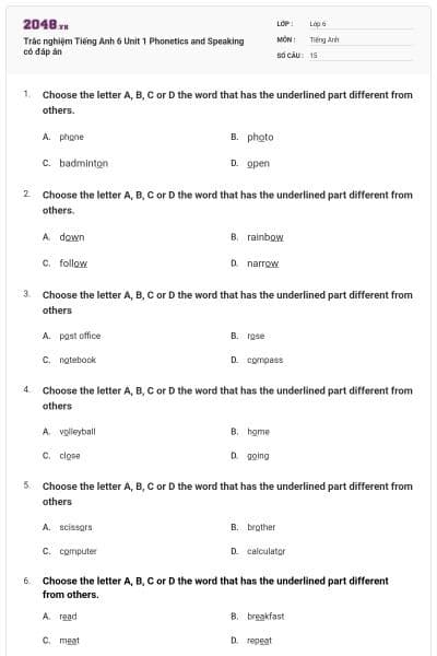Trắc nghiệm Tiếng Anh 6 Unit 1 Phonetics and Speaking có đáp án