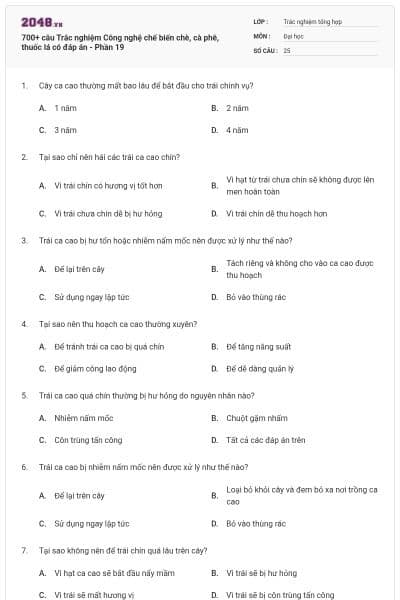 700+ câu Trắc nghiệm Công nghệ chế biến chè, cà phê, thuốc lá có đáp án - Phần 19