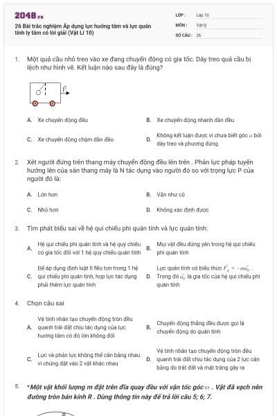 26 Bài trắc nghiệm Áp dụng lực hướng tâm và lực quán tính ly tâm có lời giải (Vật Lí 10)