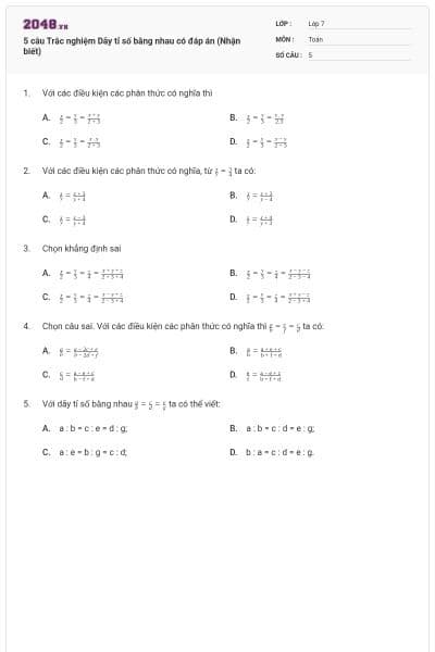 5 câu Trắc nghiệm Dãy tỉ số bằng nhau có đáp án (Nhận biết)