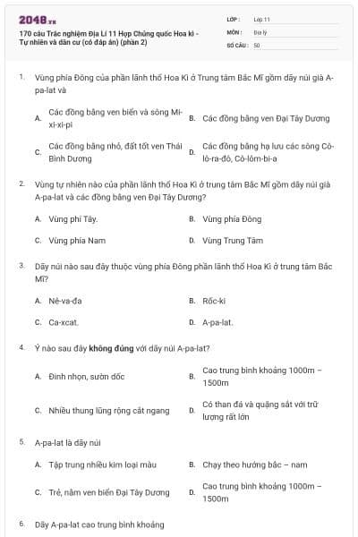 170 câu Trắc nghiệm Địa Lí 11 Hợp Chủng quốc Hoa kì - Tự nhiên và dân cư (có đáp án) (phần 2)