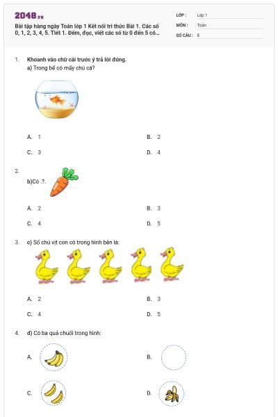 Bài tập hàng ngày Toán lớp 1 Kết nối tri thức Bài 1. Các số 0, 1, 2, 3, 4, 5. Tiết 1. Đếm, đọc, viết các số từ 0 đến 5 có đáp án