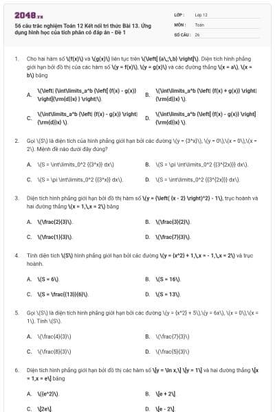 56 câu trắc nghiệm Toán 12 Kết nối tri thức Bài 13. Ứng dụng hình học của tích phân có đáp án - Đề 1
