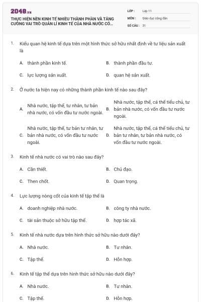 THỰC HIỆN NỀN KINH TẾ NHIỀU THÀNH PHẦN VÀ TĂNG CƯÒNG VAI TRÒ QUẢN LÍ KINH TẾ CỦA NHÀ NƯỚC CÓ ĐÁP ÁN