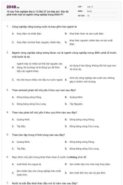 10 câu Trắc nghiệm Địa Lí 12 Bài 27 (có đáp án): Vấn đề phát triển một số ngành công nghiệp trọng điểm P1