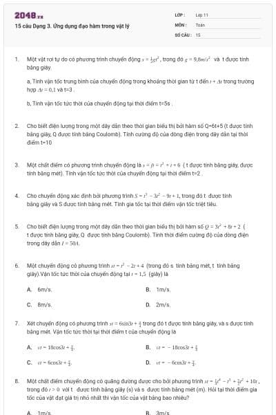15 câu Dạng 3. Ứng dụng đạo hàm trong vật lý