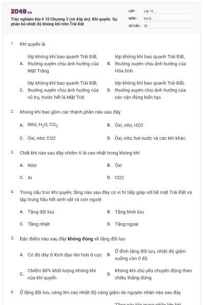Trắc nghiệm Địa lí 10 Chương 3 (có đáp án): Khí quyển. Sự phân bố nhiệt độ không khí trên Trái Đất