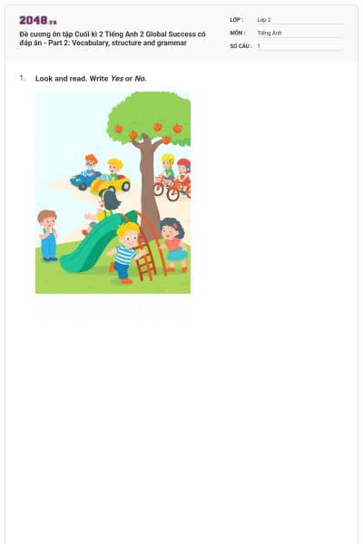 Đề cương ôn tập Cuối kì 2 Tiếng Anh 2 Global Success có đáp án - Part 2: Vocabulary, structure and grammar