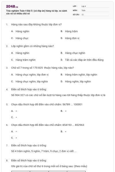 Trắc nghiệm Toán 4 Bài 5: (có đáp án) hàng và lớp. so sánh các số có nhiều chữ số