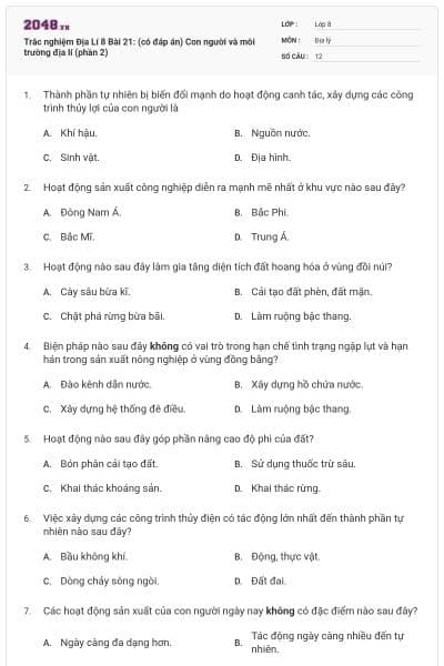 Trắc nghiệm Địa Lí 8 Bài 21: (có đáp án) Con người và môi trường địa lí (phần 2)