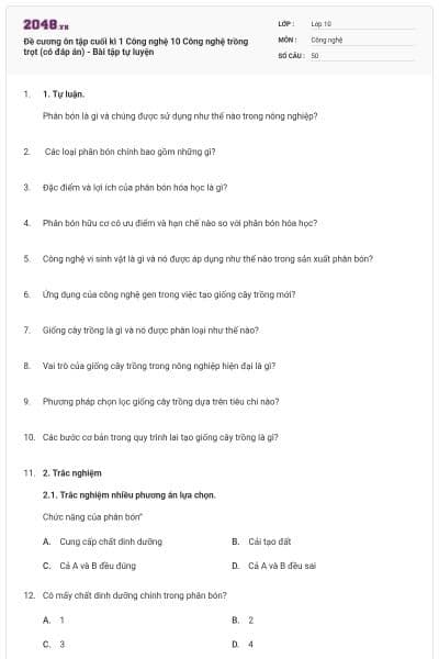 Đề cương ôn tập cuối kì 1 Công nghệ 10 Công nghệ trồng trọt (có đáp án) - Bài tập tự luyện