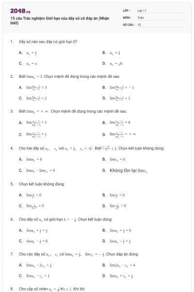 15 câu  Trắc nghiệm Giới hạn của dãy số có đáp án (Nhận biết)