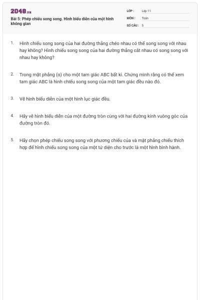 Bài 5: Phép chiếu song song. Hình biểu diễn của một hình không gian