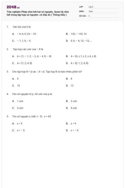 Trắc nghiệm Phép chia hết hai số nguyên. Quan hệ chia hết trong tập hợp số nguyên. có đáp án ( Thông hiểu )