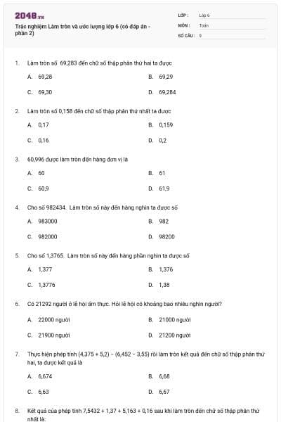 Trắc nghiệm Làm tròn và ước lượng lớp 6 (có đáp án - phần 2)