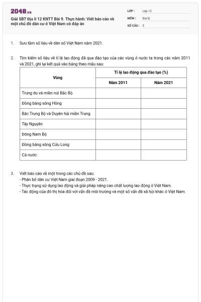Giải SBT Địa lí 12 KNTT Bài 9. Thực hành: Viết báo cáo về một chủ đề dân cư ở Việt Nam có đáp án