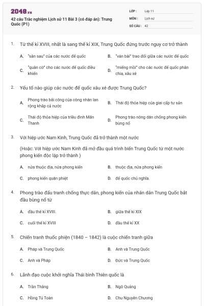 42 câu Trắc nghiệm Lịch sử 11 Bài 3 (có đáp án): Trung Quốc (P1)