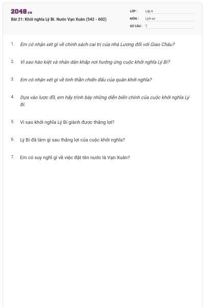 Bài 21: Khởi nghĩa Lý Bí. Nước Vạn Xuân (542 - 602)