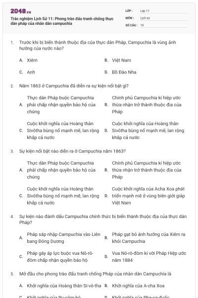 Trắc nghiệm Lịch Sử 11: Phong trào đấu tranh chống thực dân pháp của nhân dân campuchia